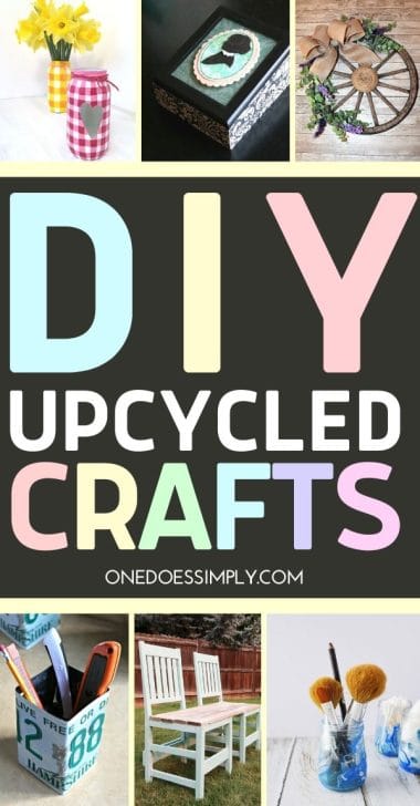 13 DIY Upcycled Crafts You Can Make For Cheap - One Does Simply Cook!