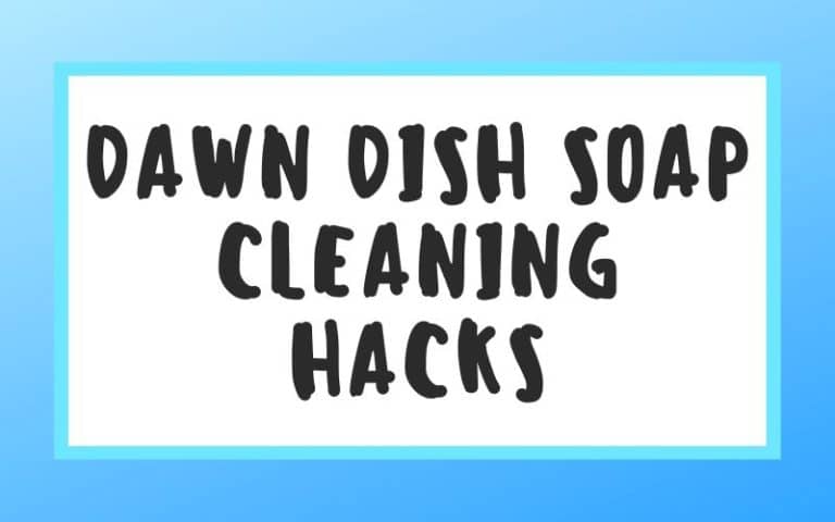 7 DIY Cleaning Hacks Using Dawn