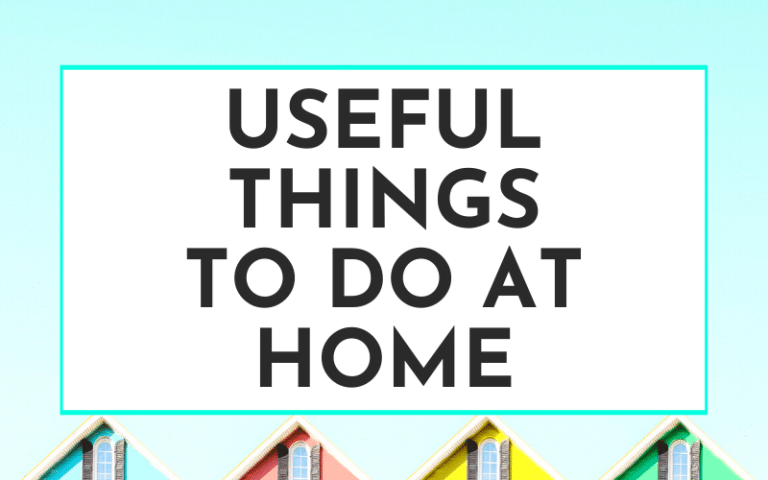 33 Useful Things To Do At Home
