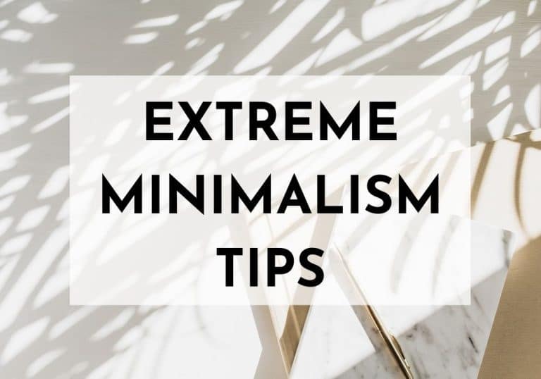 5 Beginner-Friendly Tips for Extreme Minimalism Lifestyle